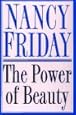 The Power of Beauty: Nancy Friday: 9780060171407: Amazon.com: Books