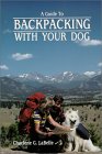 A Guide to Backpacking With Your Dog by Charlene LaBelle