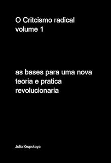 Livro O Critcismo Radical Volume 1