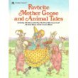Favorite Mother Goose and animal tales: Including The three little pigs, The three billy goats Gruff by