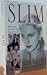 Slim: Memories of a Rich and Imperfect Life