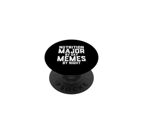 Nutririon Major By Day Memes By Night Dietetics Student PopSockets Adhesive Pop…