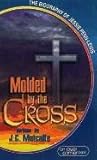 Molded by the Cross: The Biography of Jessie Penn-Lewis