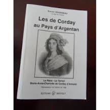 Les  de Corday au pays d'Argentan