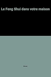 Le Feng Shui dans votre maison