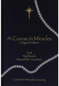 Amazon.com: A Course in Miracles (The Text; The Workbook; The
