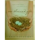 One Thousand Gifts: A Dare To Live Fully Right Where You Are By Ann Voskamp - Hardcover