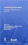 Learning Across Sites : New Tools Infrastructures and Practices, , 0415581753
