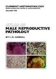 Atlas of Male Reproductive System Pathological, Ansell, I. D., 0852003277