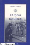 L' opéra fabuleux