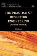 Practice of Reservoir Engineering (01) by Dake, LP [Paperback (2001)] Paperback – 2001