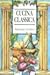 Cucina Classica: Maintaining a Tradition by 