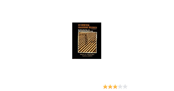 Interpreting Educational Research An Introduction For Consumers Of Research Hittleman Daniel R Simon Alan J 9780132425537 Amazon Com Books