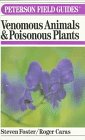 Field Guide to Venomous Animals and Poisonous Plants, Foster, Steven, 0395352924