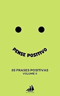 Livro Pense Positivo : 85 Frases Essenciais Positivas Volume 2
