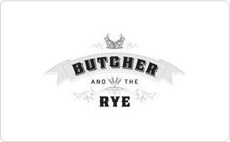 Butcher and the Rye Gift Card ($125)