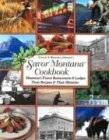 Savor Montana Cookbook by Chuck Johnson