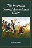 The Essential Second Amendment Guide