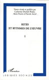 Rites et rythmes de l'oeuvre