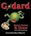Godard: Don't Drink & Draw: The Life and Art of Michael Godard by