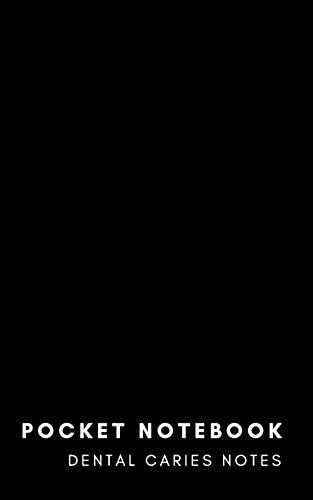 Pocket Notebook Dental Caries Notes: 8x5 Softcover Lined Memo Field Note Book Journal Small Paperback – March 4, 2019