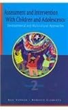 Assessment and Intervention with Children and Adolescents : Developmental and Cultural Approaches, Vernon, Ann and Clemente, Roberto, 1556202393