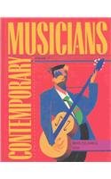 Contemporary Musicians: Profiles of the People in Music Contemporary Musicians: Profiles of the People in Music