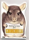 Getting to Know Your Chinchilla by Gill Page