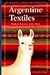 Argentine Textiles/ Argentine Fabric by 