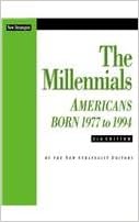The millennials americans born 1977 to 1994