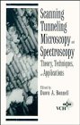 Scanning Tunneling Microscopy and Spectroscopy : Theory, Techniques and Applications, , 0471187356