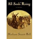 All Souls' Rising: A Novel
