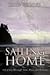 Sailing home: A journey through time, place & memory by