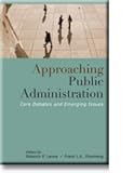 Approaching Public Administration: Core Debates and Emerging Issues