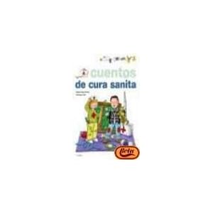 Cuentos De Cura Sanita (Cuentos Para Contar) (Spanish Edition)