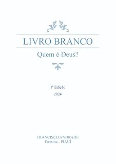 Livro LIVRO BRANCO: Quem é Deus?