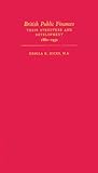 British Public Finances : Their Structure and Development 1880-1952, Hicks, Ursula K., 0313249229