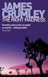 Front cover for the book The right madness by James Crumley