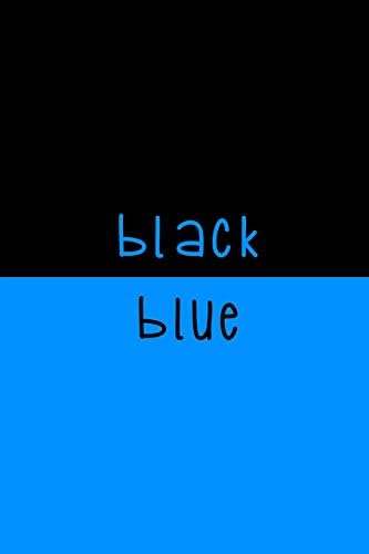 Black. Blue. : College Ruled Notebook: Color Block