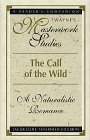Call of the Wild : A Naturalistic Romance, Tavernier-Courbin, Jacqueline, 0805780815