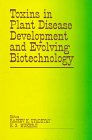 Toxins in Plant Disease Development and Evolving Biotechnology, , 1886106754