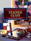 Stained Glass (Contemporary Crafts S.)