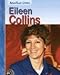 Eileen Collins (American Lives (Heinemann Hardcover)) - Book by Eileen Collins