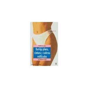 Modela Tu Cuerpo. Barriga Plana, Cintura/Caderas..