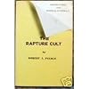 The Rapture Cult: Religious Zeal and Political Conspiracy