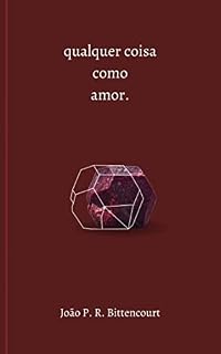 Livro Qualquer coisa como Amor