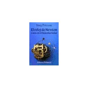 El reloj de Newton/ The Newtown Watch: Caos En El Sistema Solar (Spanish Edition)