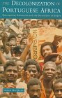 The Decolonization of Portuguese Africa : Metropolitan Revolution and the Dissolution of Empire, MacQueen, Norrie, 0582259932