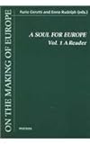 A Soul for Europe Vol. 2 : On the Political and Cultural Identity of the Europeans, , 9042909951