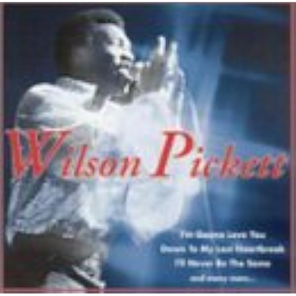 Pickett, Wilson - Exciting Wilson Pickett - Amazon.com Music